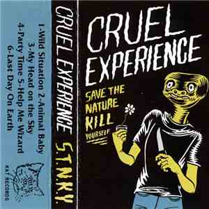 Cruel Experience  - Save The Nature Kill Yourself download free
