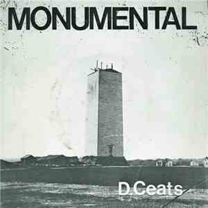 D. Ceats - Monumental download free