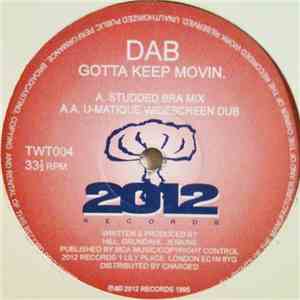 Dab  - Gotta Keep Movin download free