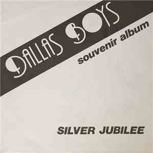 Dallas Boys - Silver Jubilee download free