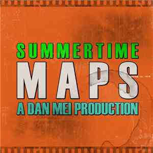 Dan Mei - Summertime Maps download free