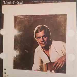 David Soul - Playing To An Audience Of One download free