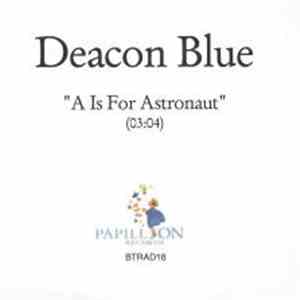 Deacon Blue - A Is For Astronaut download free