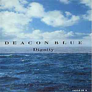 Deacon Blue - Dignity download free