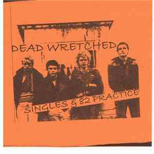 Dead Wretched - Singles & `82 Practice download free