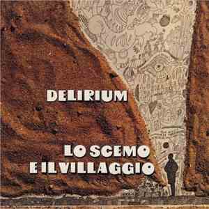 Delirium  - Lo Scemo E Il Villaggio download free