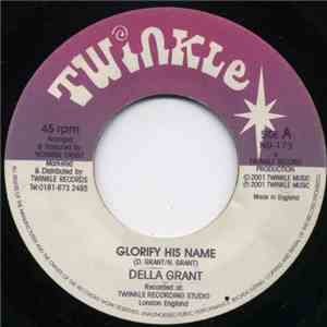 Della Grant - Glorify His Name download free