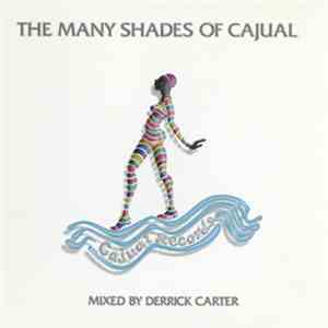 Derrick Carter - The Many Shades Of Cajual download free