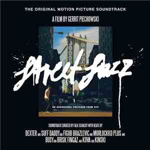 Dexter , Suff Daddy, Figub Brazlevič, Morlokko Plus, Busy, DJ Brisk Fingaz, Kova, Kinsky - Street Jazz download free