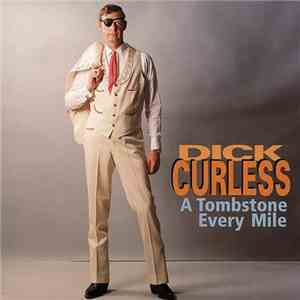 Dick Curless - A Tombstone Every Mile download free