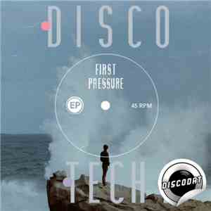 Disco Tech  - First Pressure EP download free