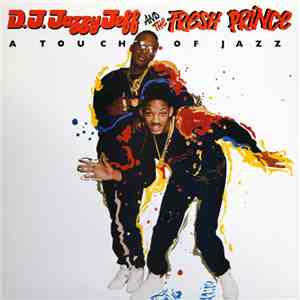 D.J. Jazzy Jeff And The Fresh Prince - A Touch Of Jazz download free
