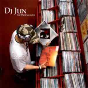 DJ Jun  - The Propaganda download free