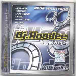 Dj.Hoodee - Heja, Heja download free