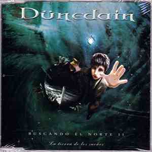 Dünedain - Buscando El Norte II : La Tierra De Los Sueños download free