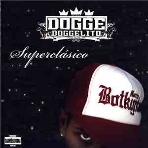 Dogge Doggelito - Superclasico download free