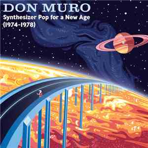 Don Muro - Synthesizer Pop for a New Age (1974-1978) download free