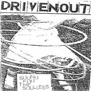 Driven Out - Sound For The Soulless download free