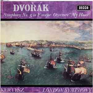 Dvořák, Kertesz, London Symphony - Symphony No. 5 In F Major ∙ Overture "My Home" download free