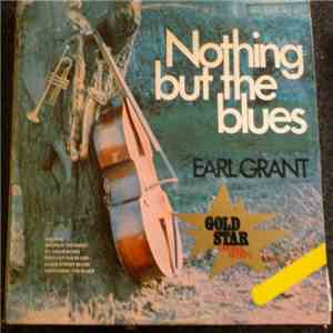 Earl Grant - Nothin' But The Blues download free