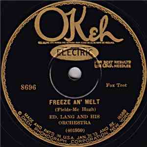 Ed. Lang And His Orchestra - Freeze An' Melt / Hot Heels download free