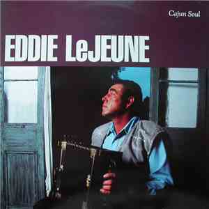 Eddie LeJeune - Cajun Soul download free