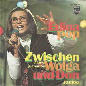 Edina Pop - Zwischen Wolga Und Don (Alors Je Chante) download free