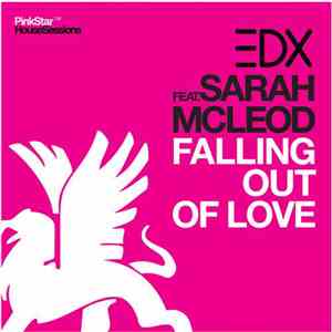 EDX Feat. Sarah McLeod - Falling Out Of Love download free