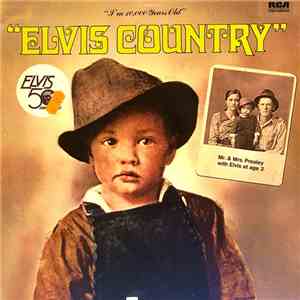Elvis Presley - "I'm 10,000 Years Old" - Elvis Country download free