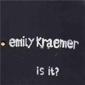 Emily Kraemer - Is It? download free