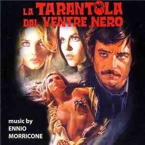 Ennio Morricone - La Tarantola Dal Ventre Nero (Original Motion Picture Soundtrack In Full Stereo) download free