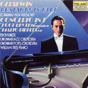 Erich Kunzel, Cincinnati Jazz Orchestra, Cincinnati Pops Orchestra, William Tritt - Gershwin: Rhapsody In Blue / Concerto In F download free