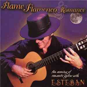 Esteban - Flame, Flamenco & Romance Vol. 2 download free