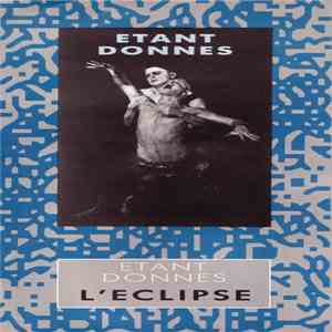 Etant Donnes - L'Eclipse download free