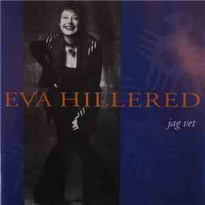 Eva Hillered - Jag Vet download free