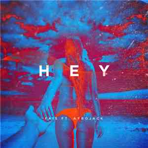 Fais Ft. Afrojack - Hey download free