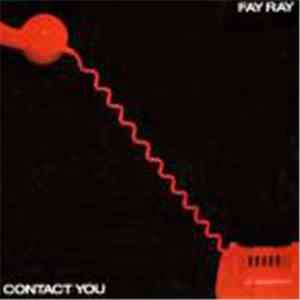 Fay Ray - Contact You download free