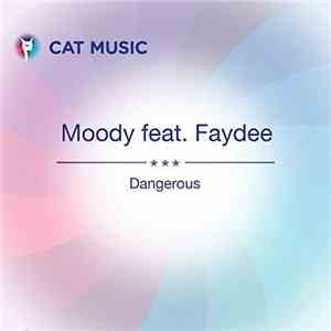 Faydee, Moody - Dangerous download free