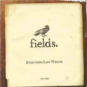 Fields - Everything Last Winter download free