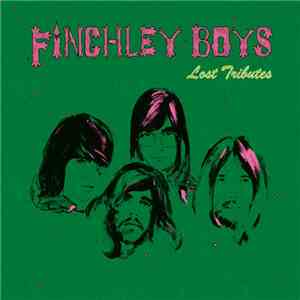 Finchley Boys - Lost Tributes download free