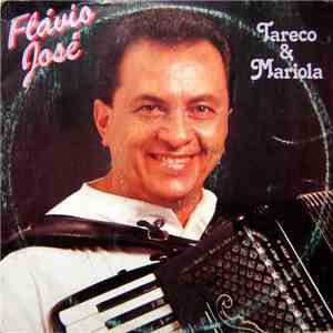 Flávio José - Tareco & Mariola download free