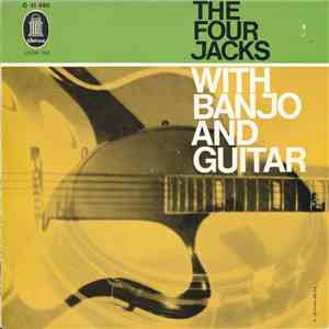 Four Jacks - The Four Jacks: "With Banjo And Guitar" download free