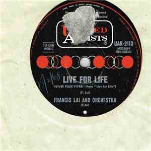 Francis Lai And His Orchestra - Live For Life (Vivre Pour Vivre) download free