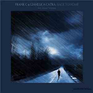 Frank C & Gianluca Catra - Back To Home download free
