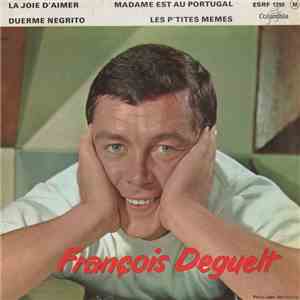 François Deguelt - La Joie D'aimer download free