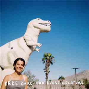 Free Cake For Every Creature - Talking Quietly of Anything With You download free