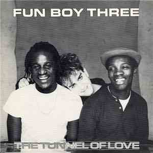 Fun Boy Three - The Tunnel Of Love download free
