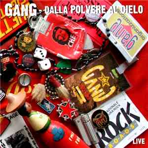 Gang - Dalla Polvere Al Cielo Live download free