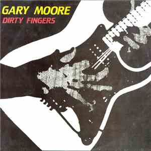 Gary Moore - Dirty Fingers download free