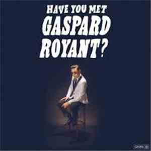 Gaspard Royant - Have you met Gaspard Royant ? download free